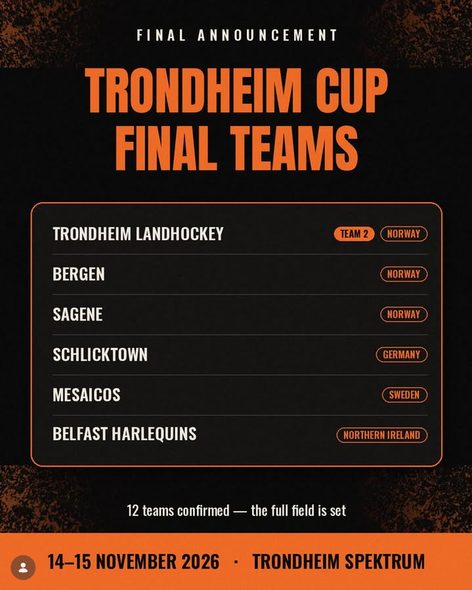 We play at Trondheim Cup — 13. & 14. 11.2026, Trondheim Spektrum